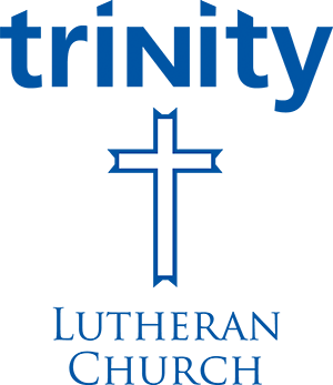 Worship Online – Trinity Lutheran Church